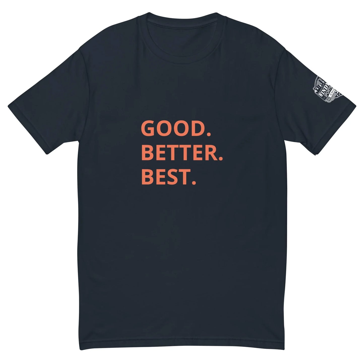 Windy City Good, Better, Best Short Sleeve T-shirt - Windy City Sports Cards